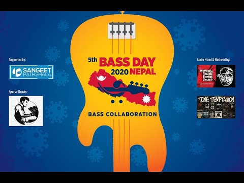 Bass Day/Nepal 2020 Ultimate Bass Collaboration Video