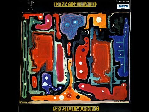 Denny Gerrard - Last But One (from 'Sinister Morning' UK, 1970)