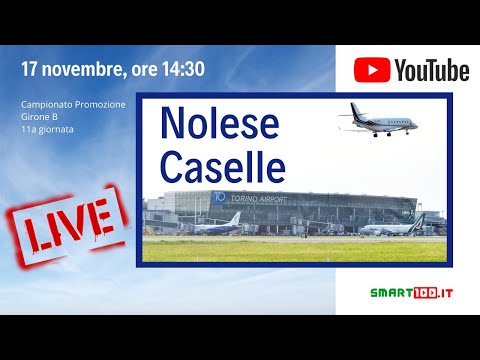 [CALCIO PROMOZIONE]  SPORTIVA NOLESE vs CASELLE CALCIO