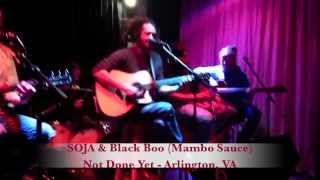SOJA & Black Boo (Mambo Sauce) - Not Done Yet *remix* (Arlington, VA)