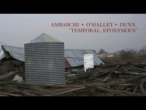 Ambarchi / O'Malley / Dunn 