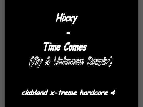 Hixxy- Time Comes (clubland x-treme hardcore 4)