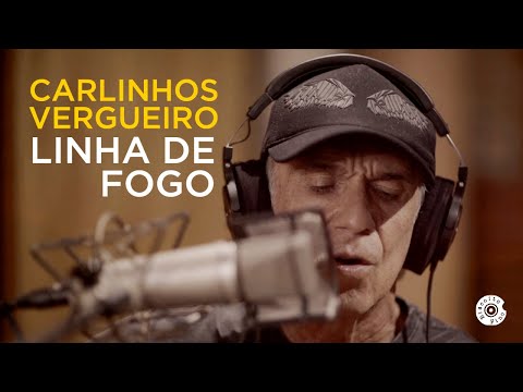 Carlinhos Vergueiro | Linha de Fogo (Vídeo Oficial)