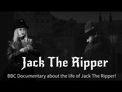 BBC Documentary Film about  the life of Jack The Ripper