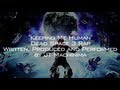 LYRICS VIDEO #1 - "Keeping Me Human" Dead ...