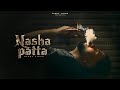 Nasha Patta Visual Video Parry Sidhu Chahal Kotra Noxious New Punjabi Song 2025
