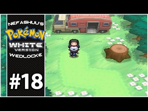 Nefashuu's Pokemon White Wedlocke Part 18 - All Right