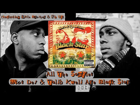 All Samples: Mos Def & Talib Kweli Are Black Star (INCLUDES LITTLE BROTHER & FIX UP)