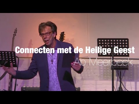 Ab Meerbeek - Connecten met de Heilige Geest - 24 mei 2020