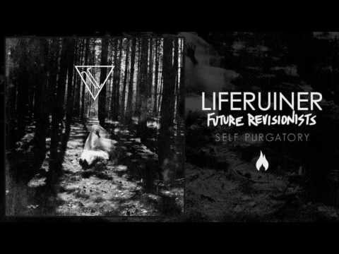 Liferuiner - Self-Purgatory