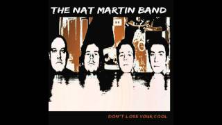 The Nat Martin Band - Playin' The Blues For You