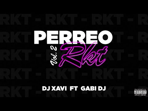 PERREO RKT #2 - MEGA RKT 2021 / ✘ @djxavi6307 FT. GABI DJ ⚡