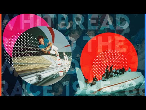 1985-86 Official Film | Whitbread Round the World Race