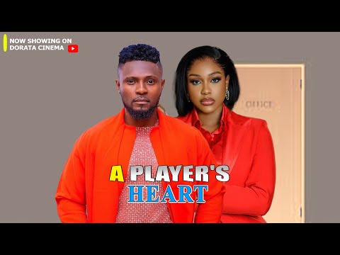 A PLAYER'S HEART - MAURICE SAM, UCHE MONTANA FULL TRENDING NIGERIAN NOLLYWOOD MOVIES