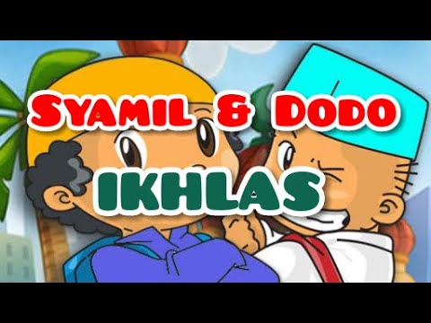 Video Anak Islam "IKHLAS" Syamil & Dodo