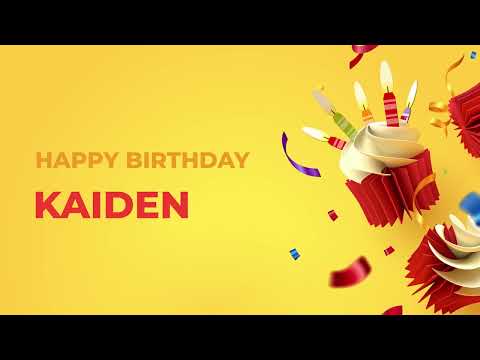 Happy Birthday KAIDEN - Happy Birthday Song made especially for You! ????
