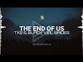 TX2 X Black Veil Brides The End Of Us Lyrics