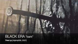 BLACK ERA - bark [Aqbmp006]