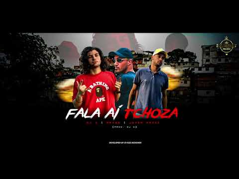 DJ Z, BRX99, Jovem Drack - Fala Aí Tchoza ( Prod. DJ Z)