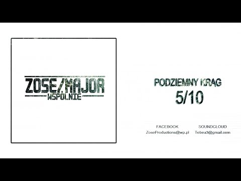 5.Zose/Major - Podziemny Krąg (Prod.Zose)
