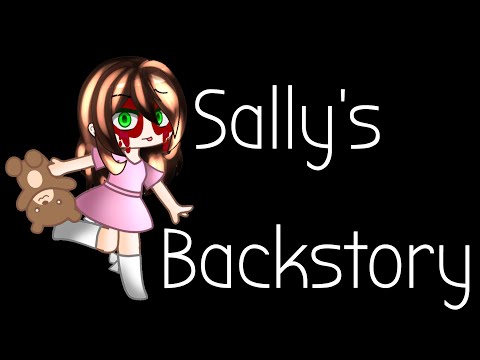 Sally Williams back story | Creepypasta origins | Gacha Club | Gcmm