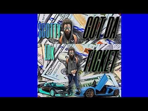 $cotty10k “Got Da Ticket”