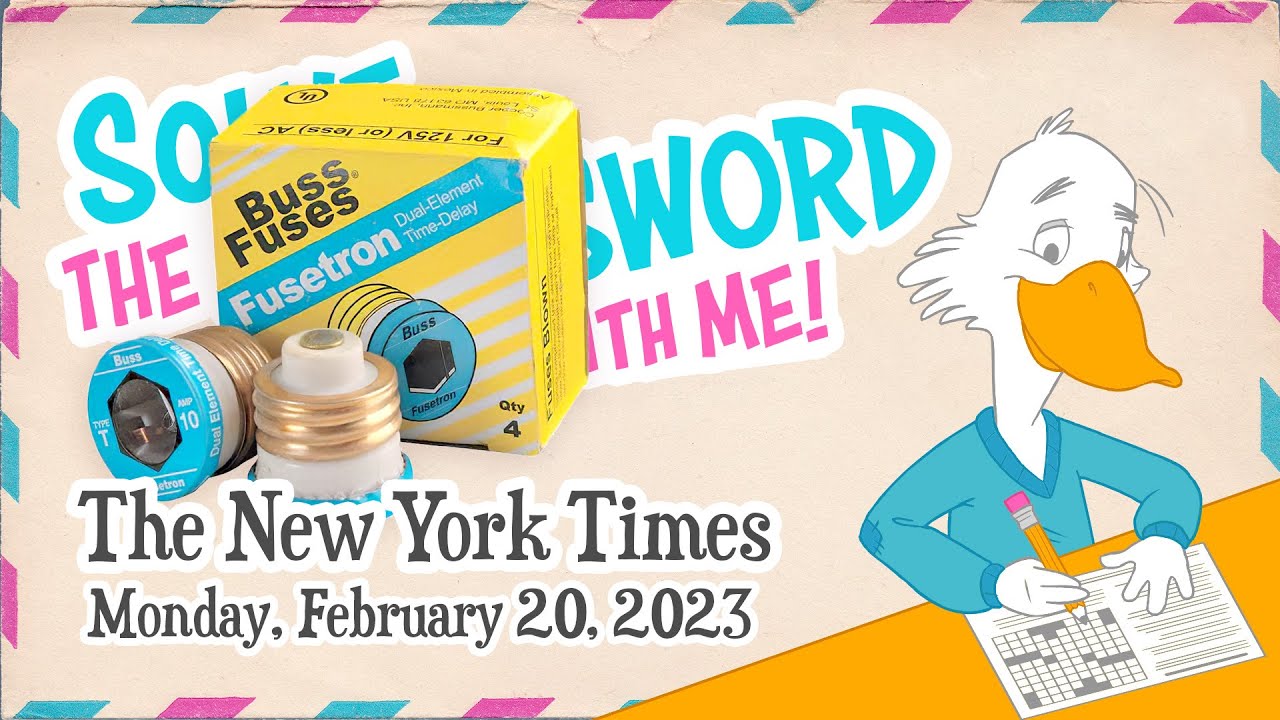 Solve With Me: The New York Times Crossword - Monday, February 20, 2023