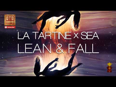 La Tartine ✖ Sea - Lean & Fall [Otodayo Records]