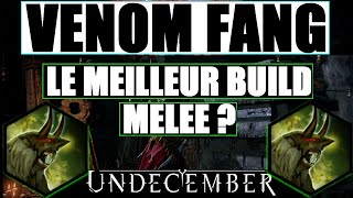 Undecember Venom Fang le meilleur build melée ?