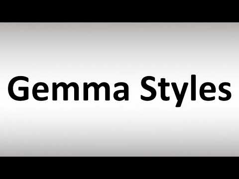 How to Pronounce Gemma Styles