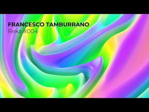 Francesco Tamburrano Reka podcast 004 #dub_techno #dubambient #deeptechno #ambient #deepdubtechno