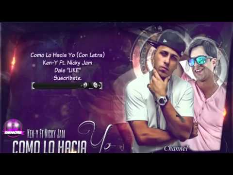 Como Lo Hacia Yo Nicky Jam Ft Ken-Y