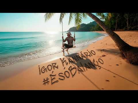 IGOR KANNÁRIO | EMPINADINHA - #ÉSÓBALANÇO