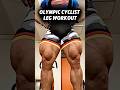 Olympic Cyclist Leg Workout Bernardorebeil Fitness Gym Legs Legday Legworkout