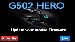 How to update your mouse firmware (logitech G502)