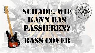 Die Toten Hosen - Schade, wie kann das passieren? (Bass Cover)