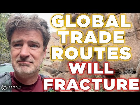 Say Goodbye to the World's Trade Routes — Peter Zeihan