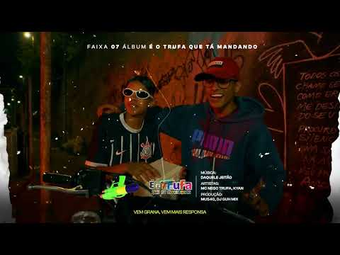 DAQUELE JEITÃO - MC Nego Trufa e Kyan