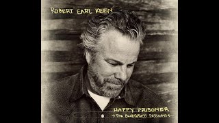 I'm Coming Home by Robert Earl Keen