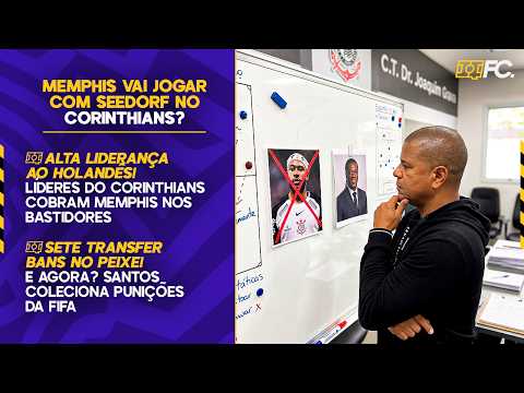 MEMPHIS VAI JOGAR COM SEEDORF NO CORINTHIANS; SANTOS COLECIONA SETE TRANSFER BANS – Quebrada FC