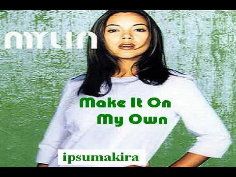 Mylin - Make It On My Own (Alison Limerick)