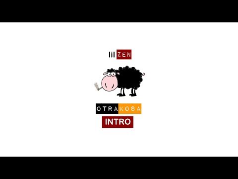 LIL ZEN - OtraKosa - Intro 📀