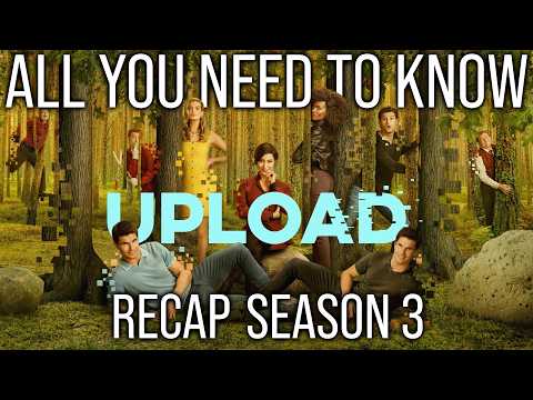 Upload Season 3 Recap 🔁 Everything You Need Before Season 4!