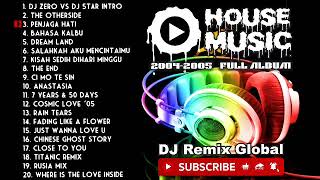 Download lagu House Music DJ Remix Global Nostalgia 2004-2005 (The Otherside, Dream Land, Theater End, Rain Tears) mp3
