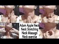 Adam Apple Neck And Neck Massage Challenge Video Neck Stretching Neck Exercise
