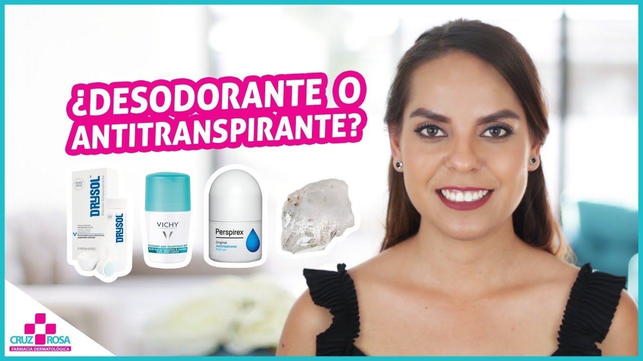 ¿DESODORANTE O ANTITRANSPIRANTE