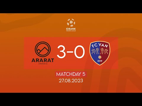 IDBank Premier League. Matchday 5. FC Ararat-Armenia - FC Van (27.08.2023)