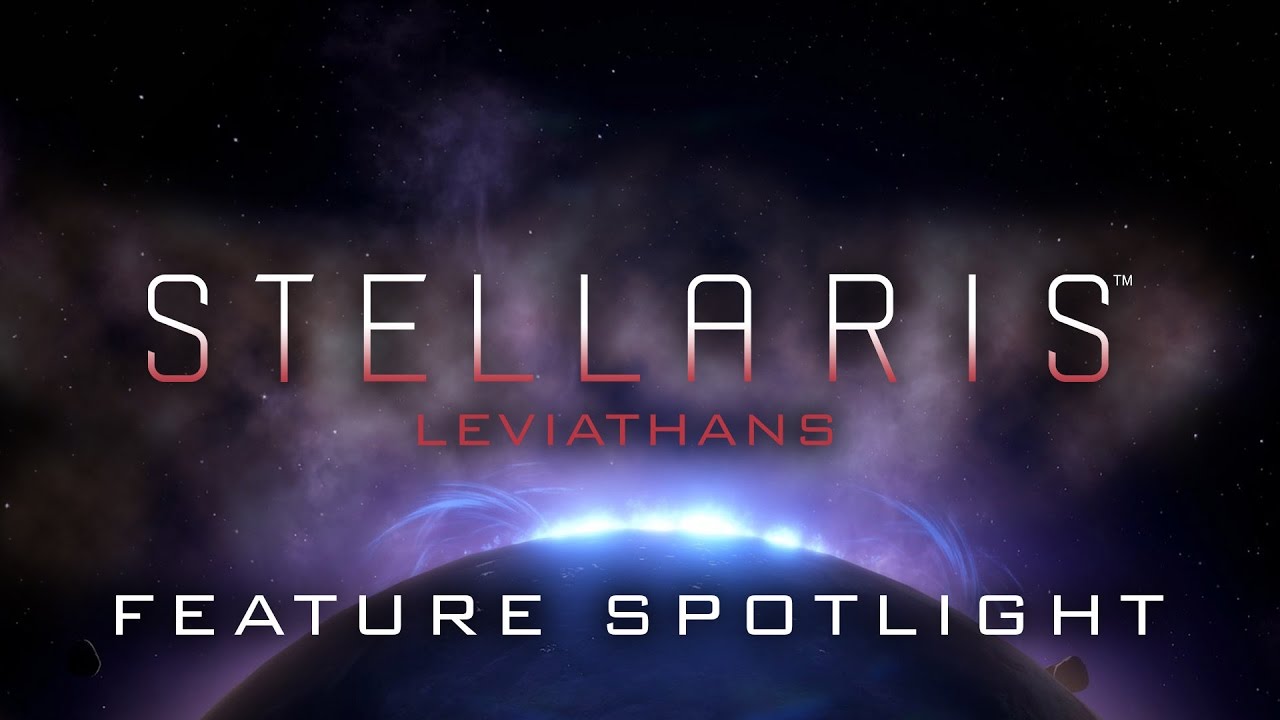 Stellaris - Leviathans, Feature Spotlight - YouTube