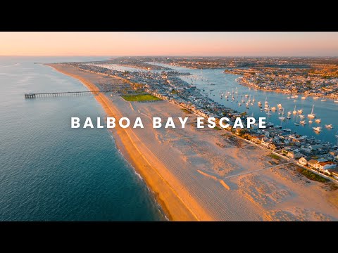 This Place Feels Like a Dream—Newport Beach & Balboa