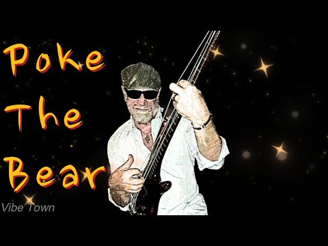 Poke The Bear  By Dan Mahoney's Vibe Town Band